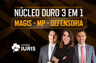 .NCLEO DURO 3 EM 1 - MAGISTRATURA, MINISTRIO PBLICO E DEFENSORIA 